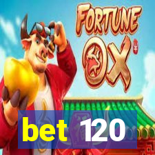 bet 120